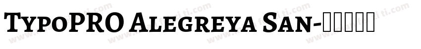 TypoPRO Alegreya San字体转换